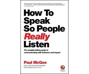 Paul McGee How to Speak So People Really Listen (Tascabile)