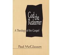 Paul McGlasson God the Redeemer (Tascabile)