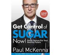 Paul McKenna Get Control of Sugar Now (Tascabile)
