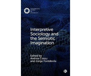 Paul McLean Interpretive Sociology and the Semiotic Imaginati (Copertina rigida)