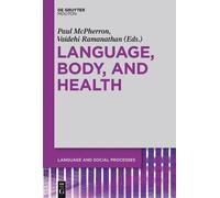 Paul McPherron Language, Body, and Health (Copertina rigida)