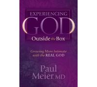 Paul Meier Experiencing God Outside the Box (Tascabile) Morgan James Faith