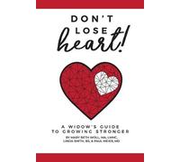 Paul Meier Mary Beth Woll Ma Lmhc Ctp Linda Smith B Don't Lose Heart (Tascabile)