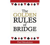 Paul Mendelson The Golden Rules Of Bridge (Tascabile)