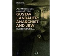 Paul Mendes-Flohr Gustav Landauer: Anarchist and Jew (Copertina rigida)