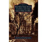 Paul Mercer Vicki The New York State Capitol and the Great Fire of (Tascabile)