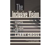 Paul Messaris The Inclusive Vision (Tascabile)