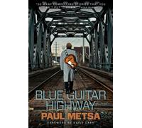 Paul Metsa Blue Guitar Highway (Tascabile)