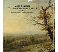 Paul Meyer; Kurpfalzisches Kammerorchester; Paul Meyer - Carl Stamitz: Clarinet Concertos Nos. 1, 6 & 8