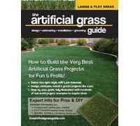 Paul Michael Costa Annie Belanger Costa The artificial grass guide (Tascabile)