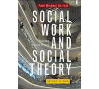 Paul Michael Garrett Social Work and Social Theory (Tascabile)
