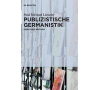 Paul Michael Lützeler Publizistische Germanistik (Copertina rigida)
