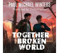 Paul Michael Winters Together in a Broken World (Copertina rigida)