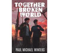 Paul Michael Winters Together in a Broken World (Tascabile)