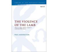 Paul Middleton The Violence of the Lamb (Tascabile)