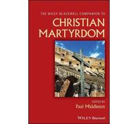 Paul Middleton The Wiley Blackwell Companion to Christian Mar (Copertina rigida)