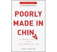 Paul Midler – Poorly Made in China – An Insider's Account of the China Production Game – Tascabile