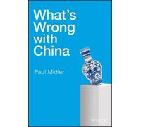 Paul Midler What's Wrong with China (Copertina rigida)