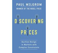 Paul Milgrom Discovering Prices (Tascabile) Kenneth J. Arrow Lecture Series