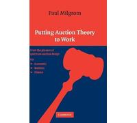 Paul Milgrom Putting Auction Theory to Work (Copertina rigida)