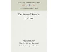Paul Miliukov Outlines of Russian Culture (Copertina rigida)