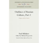 Paul Miliukov Outlines of Russian Culture, Part 1 (Copertina rigida)