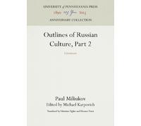 Paul Miliukov Outlines of Russian Culture, Part 2 (Copertina rigida)