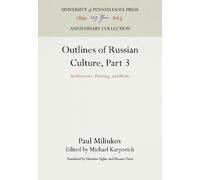 Paul Miliukov Outlines of Russian Culture, Part 3 (Copertina rigida)