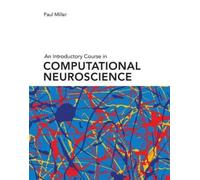 Paul Miller An Introductory Course in Computational Neuroscie (Copertina rigida)