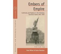 Paul Miller Embers of Empire (Copertina rigida) Austrian and Habsburg Studies