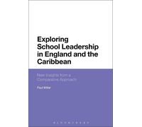 Paul Miller Exploring School Leadership in England and the Caribbean (Tascabile)