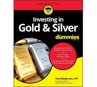 Paul Mladjenovic Investing in Gold & Silver For Dummies (Tascabile)