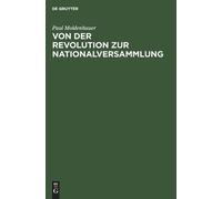 Paul Moldenhauer Von Der Revolution Zur Nationalversammlung (Copertina rigida)