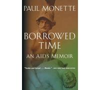 Paul Monette Monette Paul Borrowed Time (Tascabile)