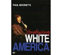 Paul Mooney's Analyzing White America