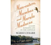 Paul Moorcraft Man-eaters, mambas and marula madness (Tascabile)