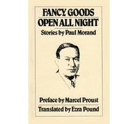 Paul Morand Fancy Goods/ Open All Night (Tascabile)