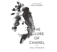 Paul Morand The Allure of Chanel (Illustrated) (Tascabile)