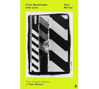 Paul Morley From Manchester with Love (Copertina rigida)
