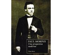 Paul Morphy. Una prospettiva moderna [Paperback] [Jul 23, 2008] Beim, Valeri