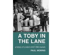 Paul Morris A Toby in the Lane (Tascabile)