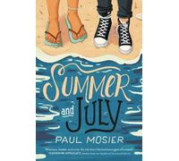 Paul Mosier Summer and July (Copertina rigida)