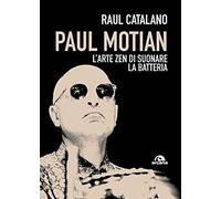 Paul Motian. L'arte zen di suonare la batteria