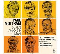 Paul Mottram Seven Ages of Man (CD) Album Digipak
