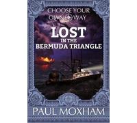 Paul Moxham Lost in the Bermuda Triangle (Tascabile) Choose Your Own Way