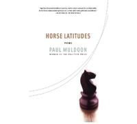 Paul Muldoon Horse Latitudes (Tascabile)