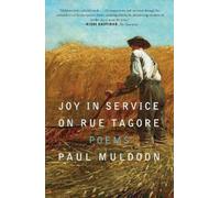 Paul Muldoon Joy in Service on Rue Tagore (Tascabile)
