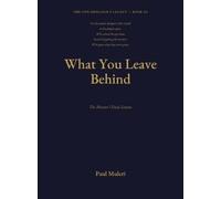 Paul Muleri WHAT YOU LEAVE BEHIND Book III (Copertina rigida)