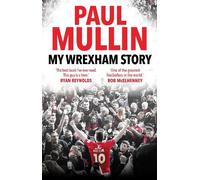 Paul Mullin My Wrexham Story (Copertina rigida)