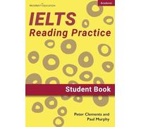 Paul Murphy Peter Clements IELTS Academic Reading Practice (Tascabile)